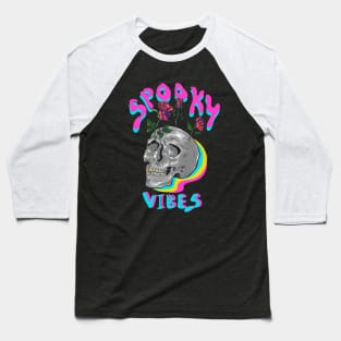 Spooky vibes Baseball T-Shirt